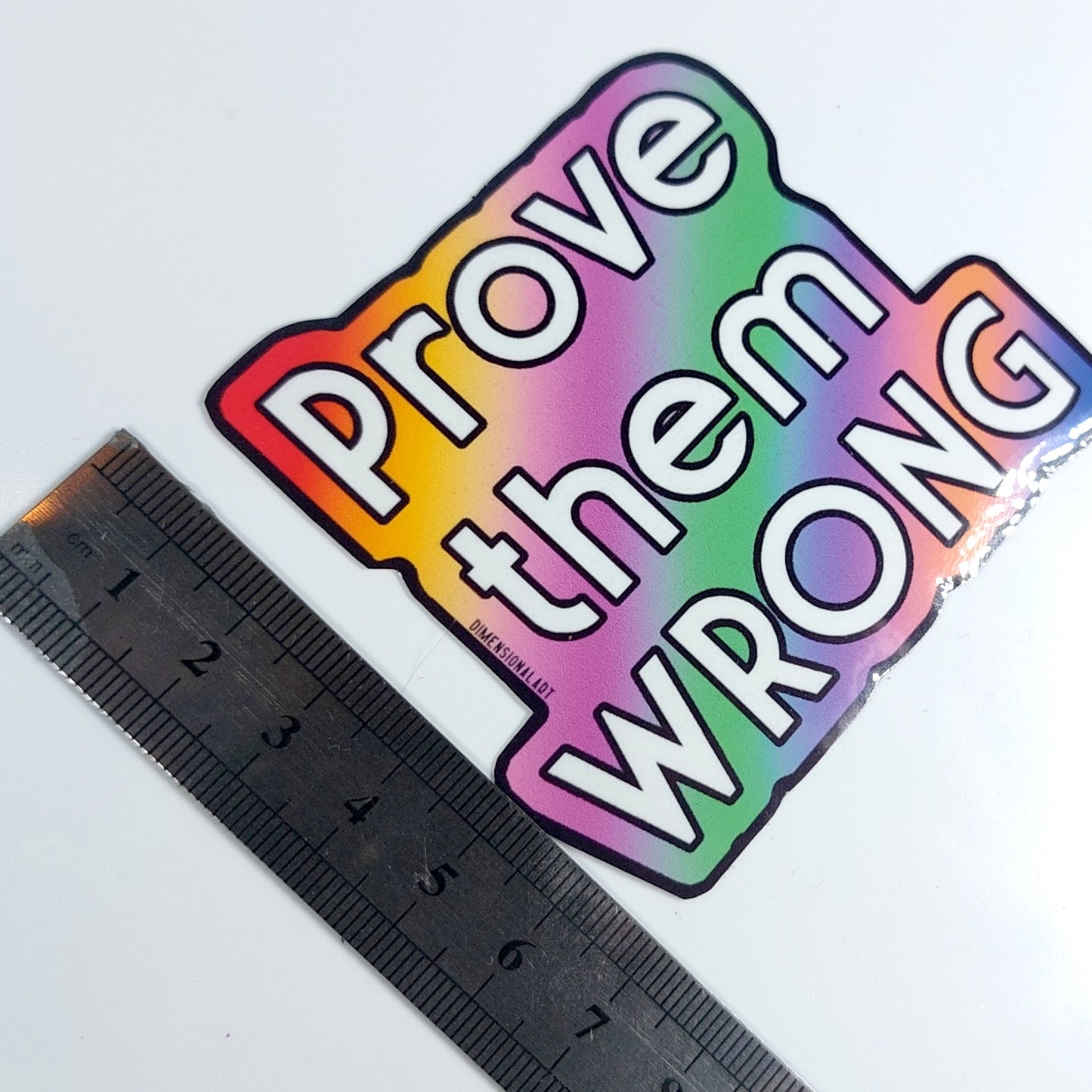 Prove them Wrong Sticker