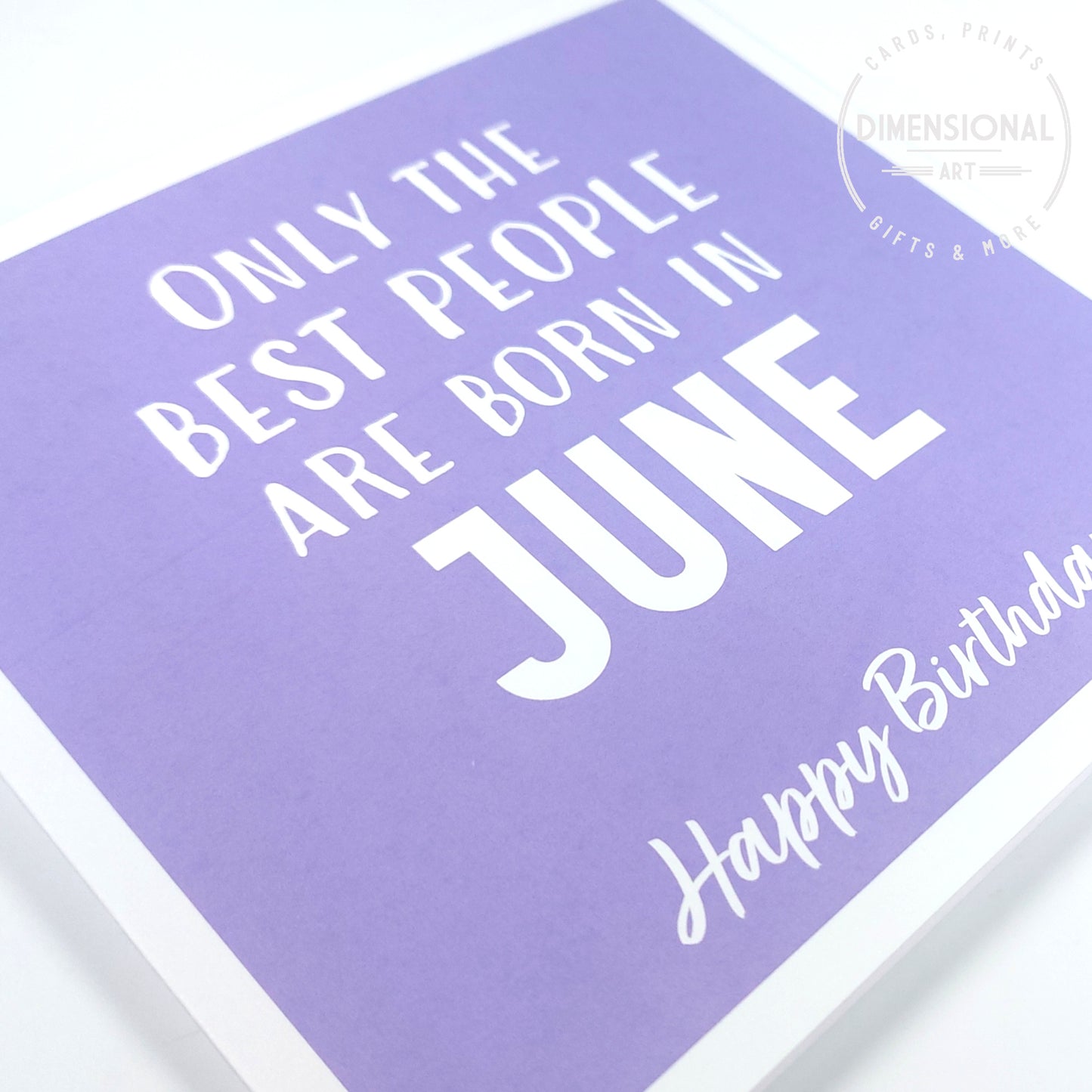 Best people are born in JUNE - Birthday Card
