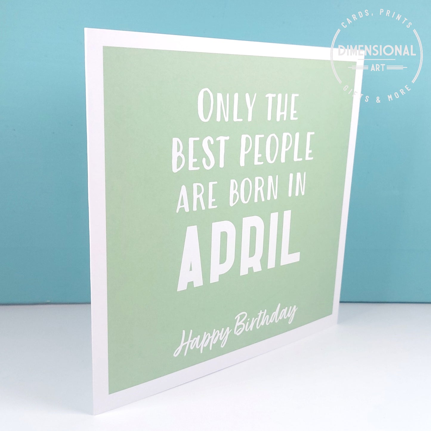 Best people are born in APRIL - Birthday Card