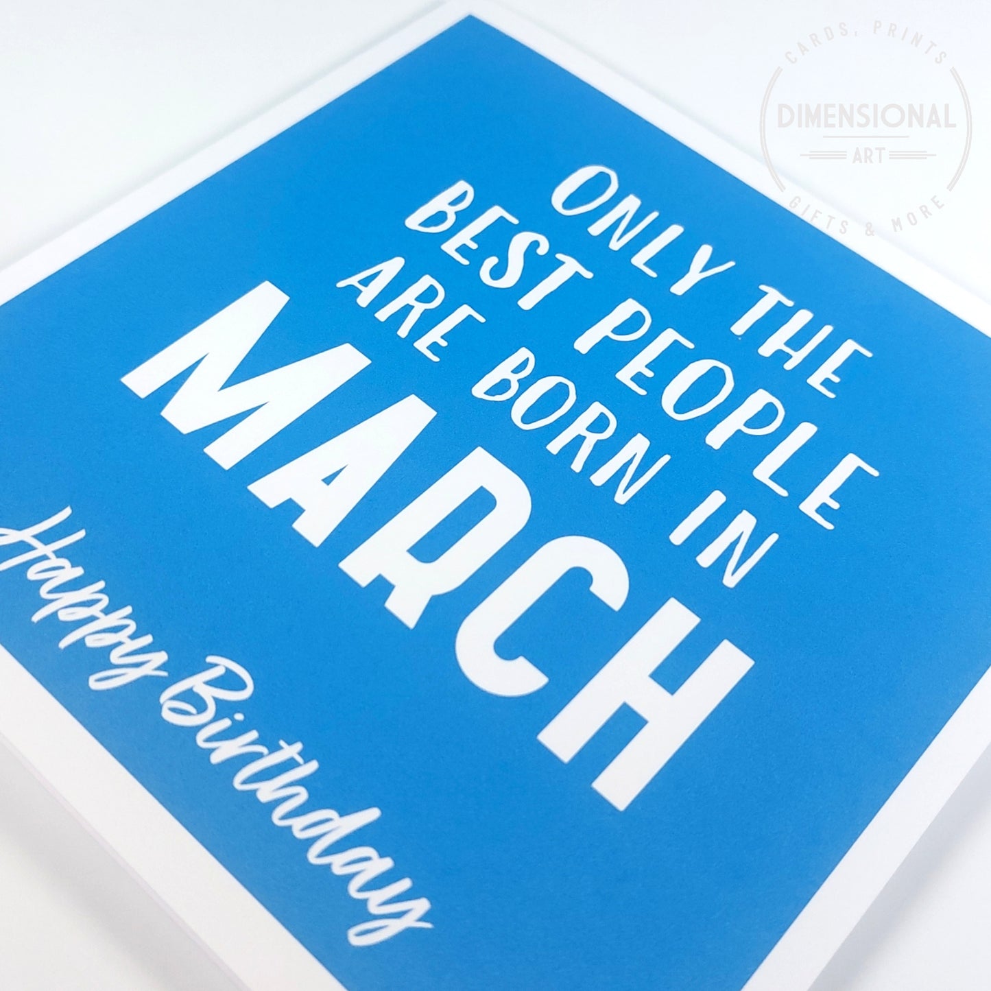 Best people are born in MARCH - Birthday Card