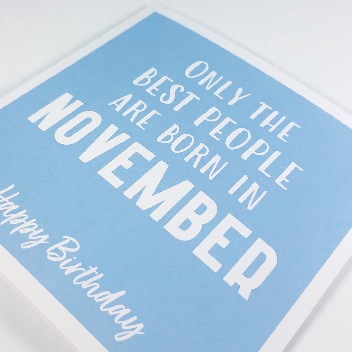 Best people are born in NOVEMBER - Birthday Card