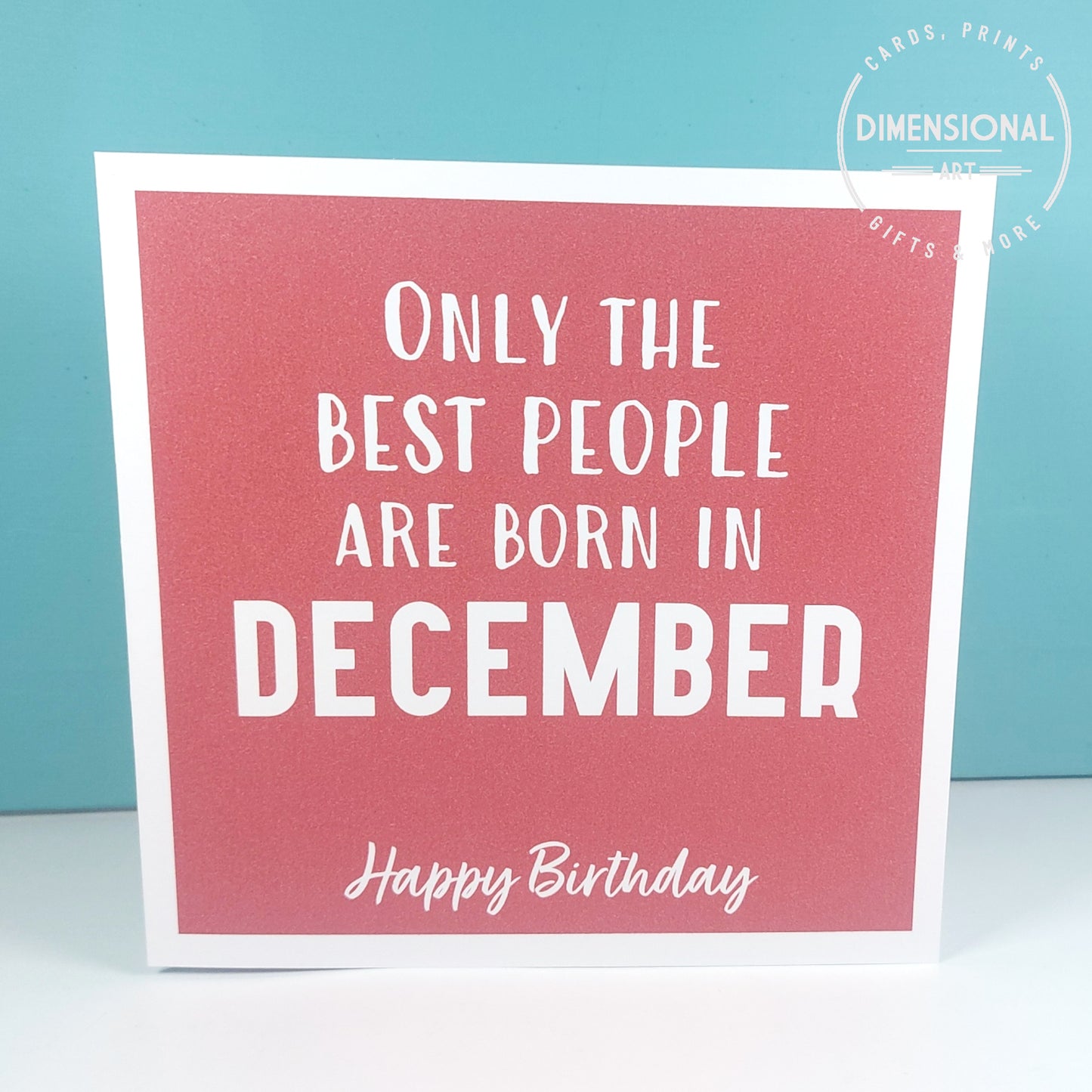 Best people are born in DECEMBER - Birthday Card