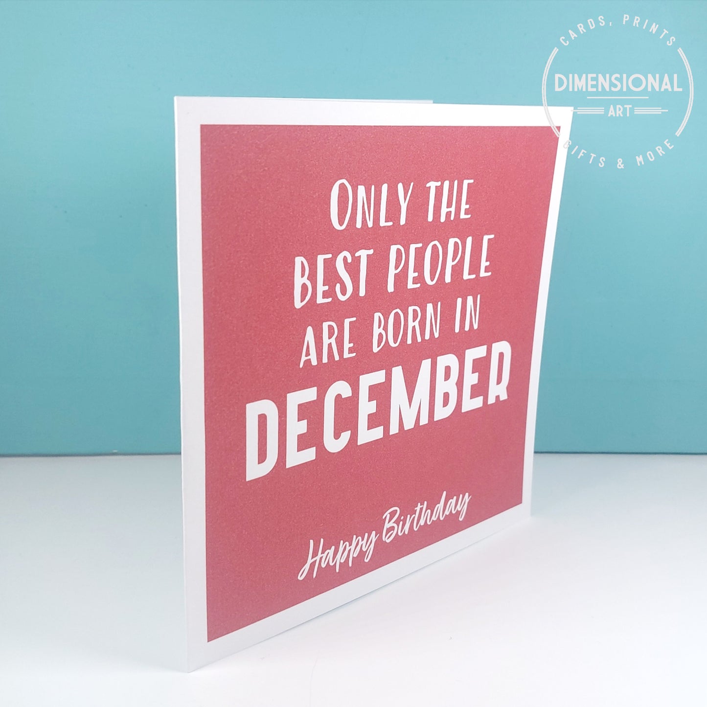 Best people are born in DECEMBER - Birthday Card