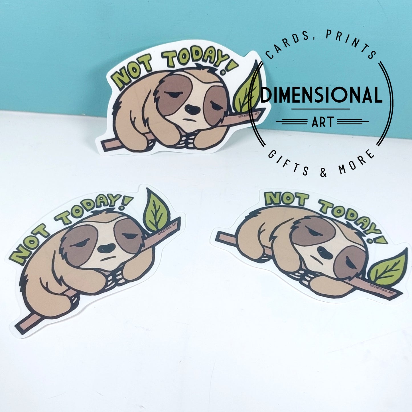 Not today Sloth Sticker