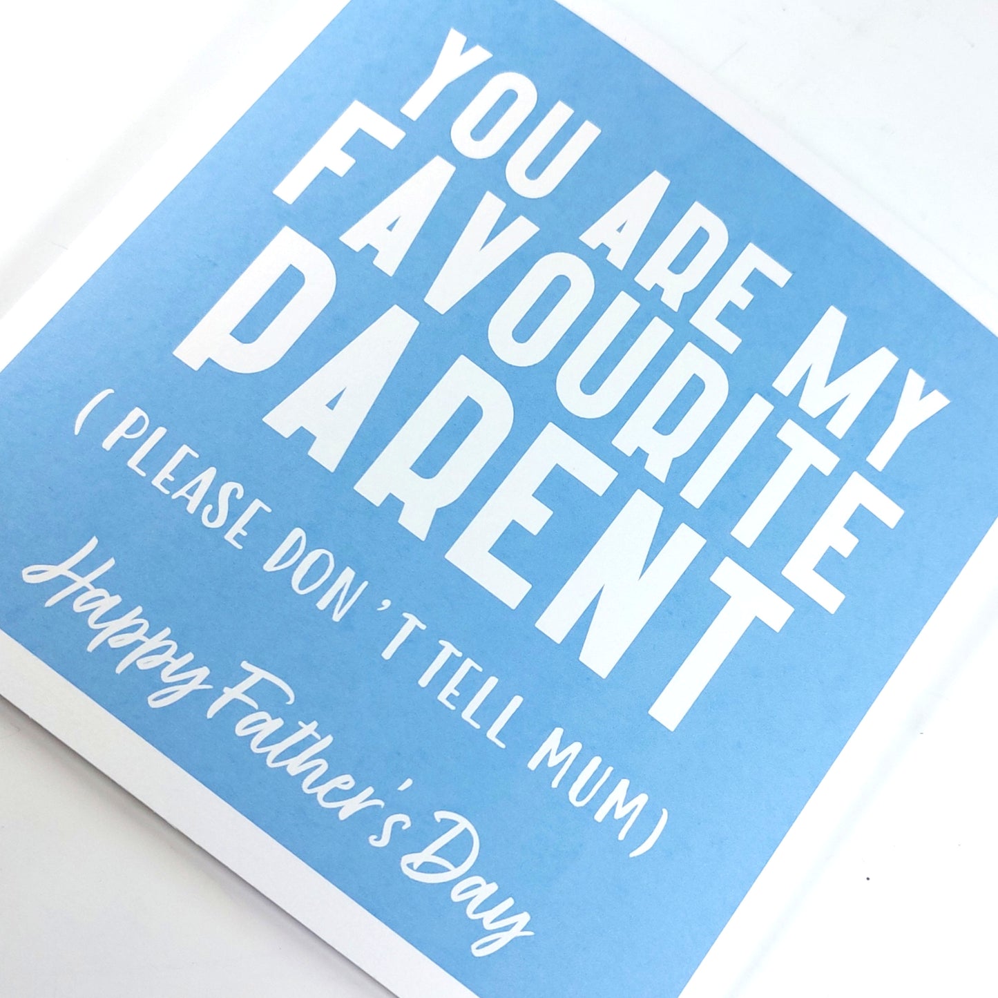 Favourite Parent - Fathers Day Card