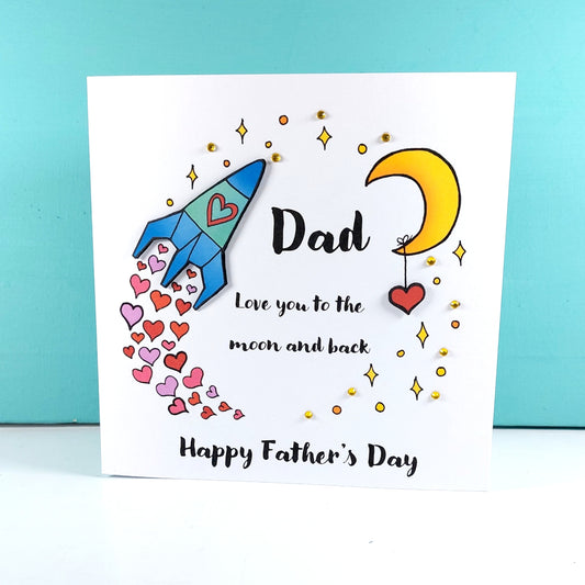 Dad love you to the moon and back happy fathers Card
