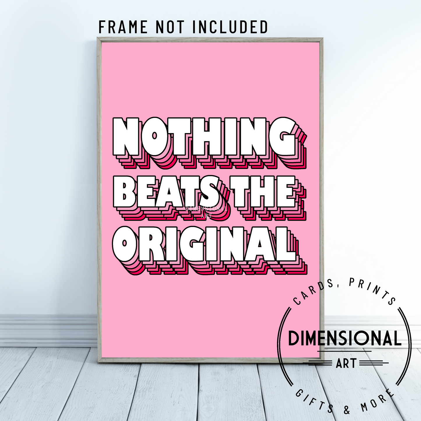 Nothing beats the original A4 Print - Pink