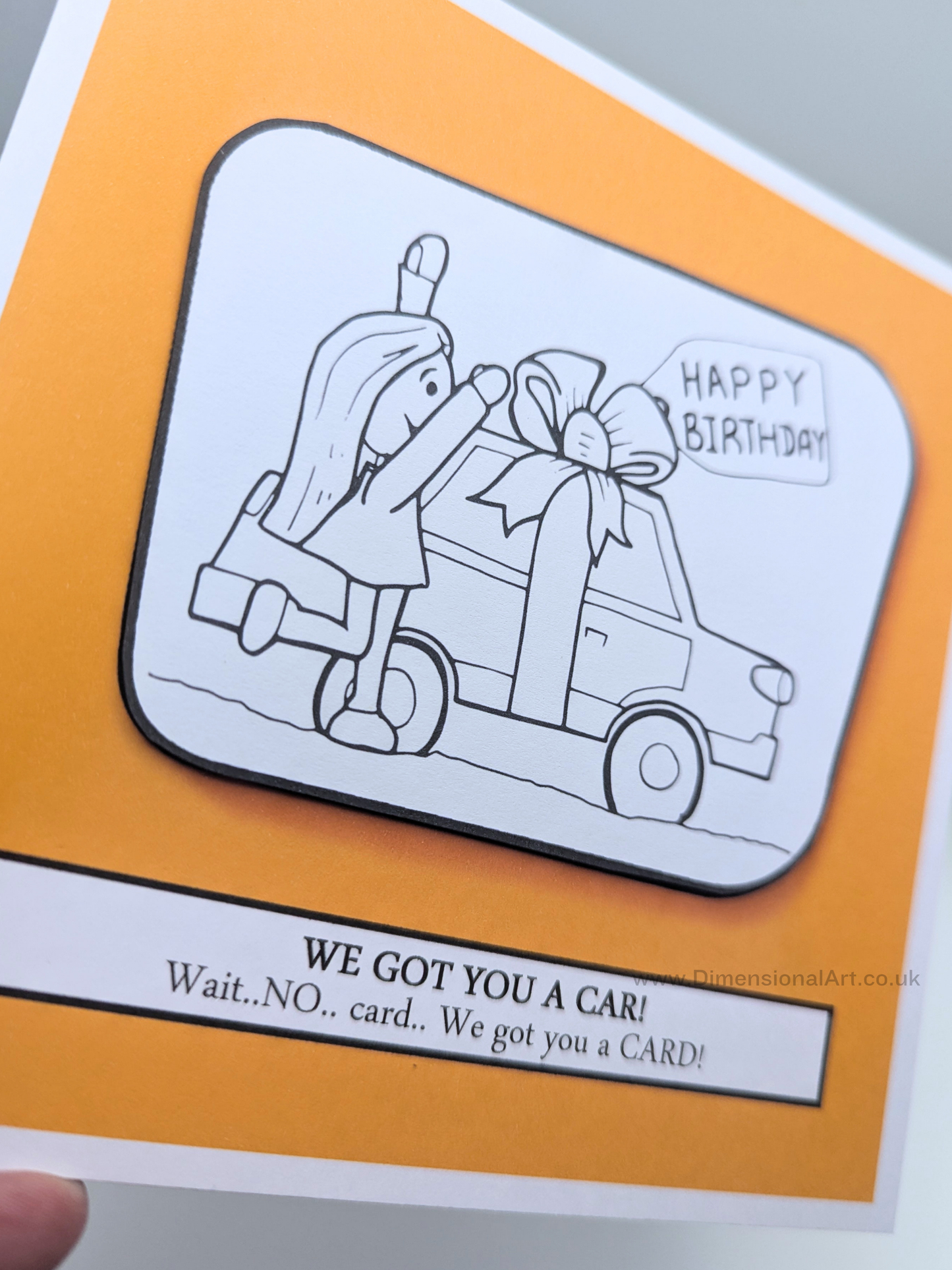 We got you a car.. wait no card.. we got you a CARD Birthday Card