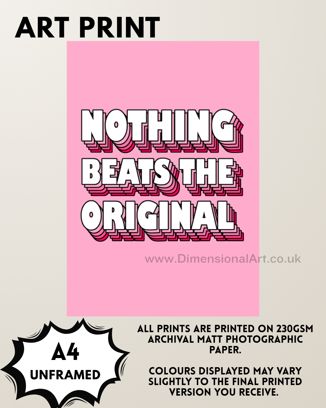 Nothing beats the original A4 Print - Pink