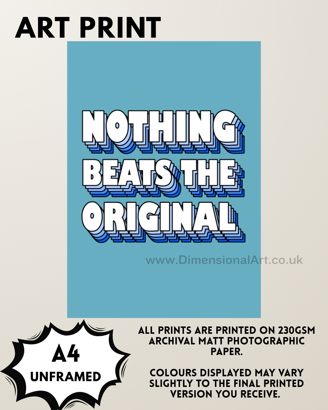 Nothing beats the original A4 Print - Blue