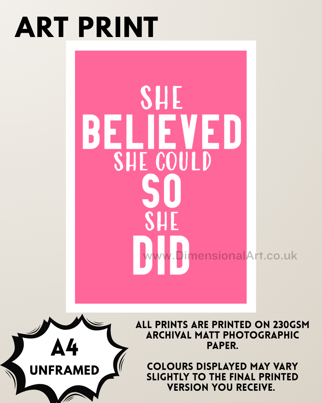 She Believed she could A4 Print