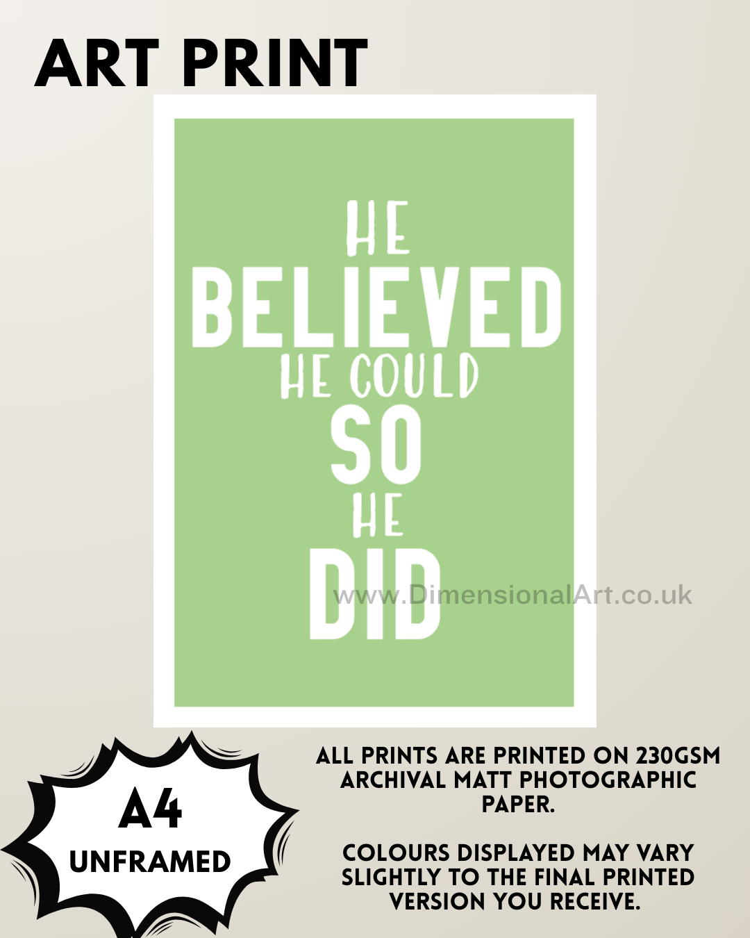 He Believed he could A4 Print