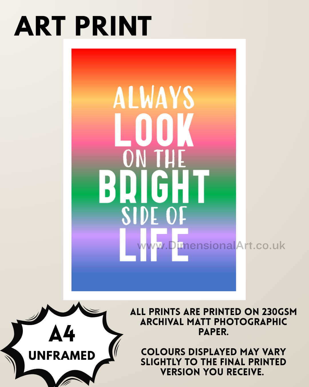 Always look on the Bright side of life A4 Print