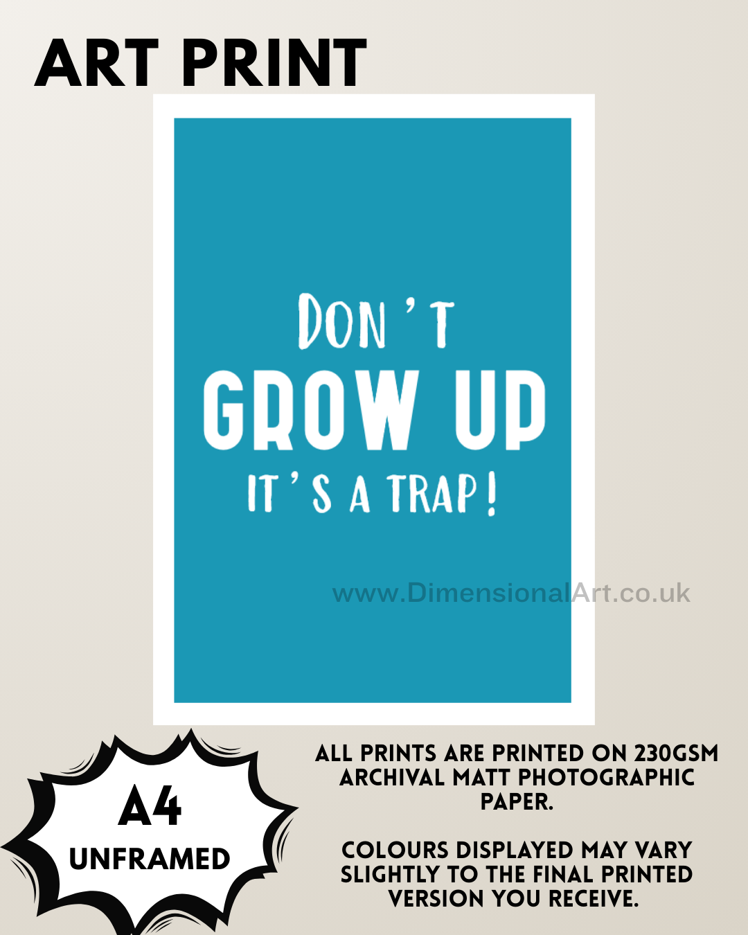 Don't grow up its a trap A4 Print