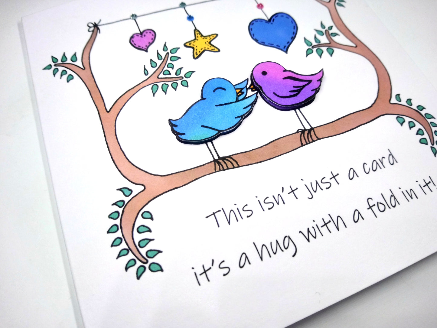 This isn't just a card it's a hug with a fold in it Card