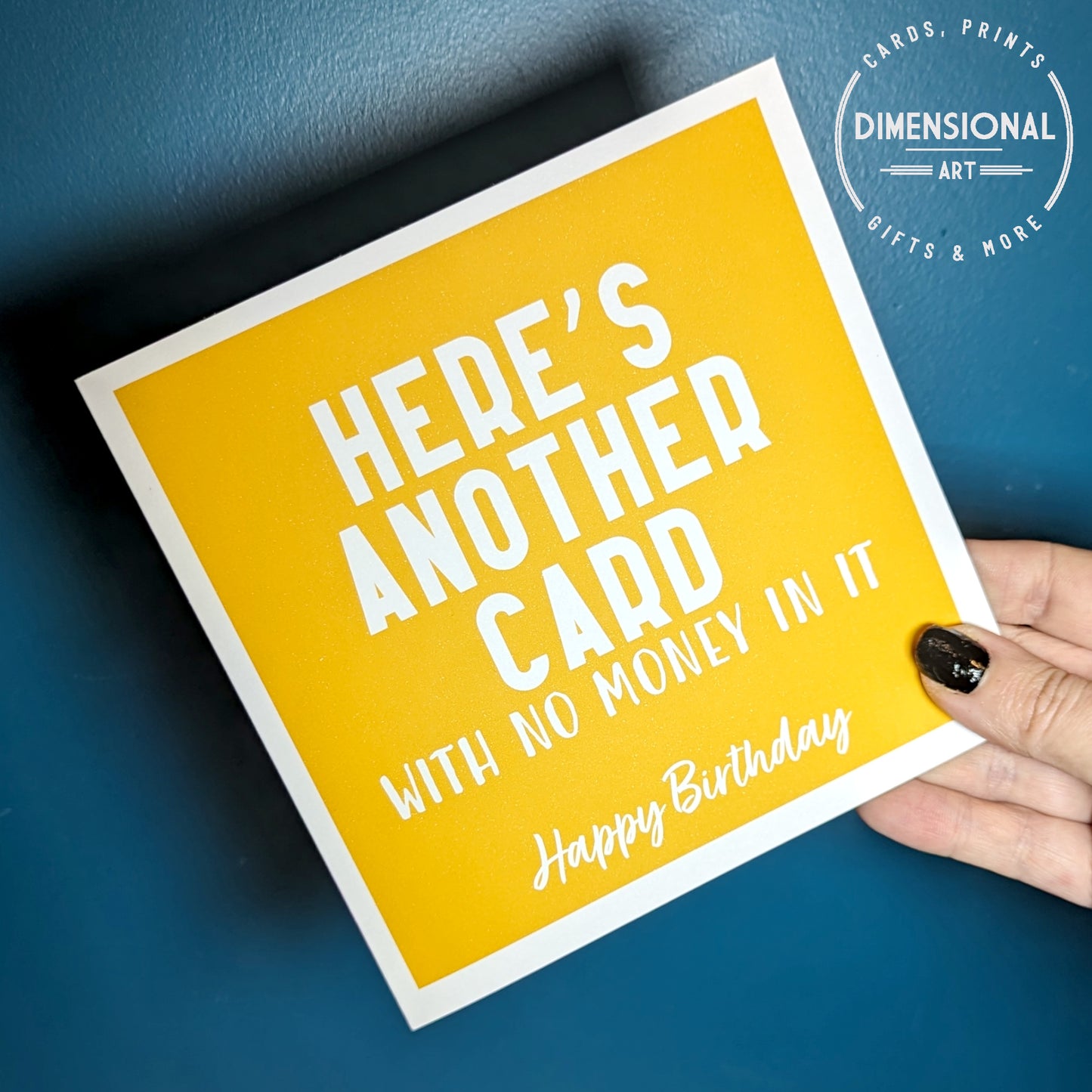 Here's another card with no money in it - Birthday Card