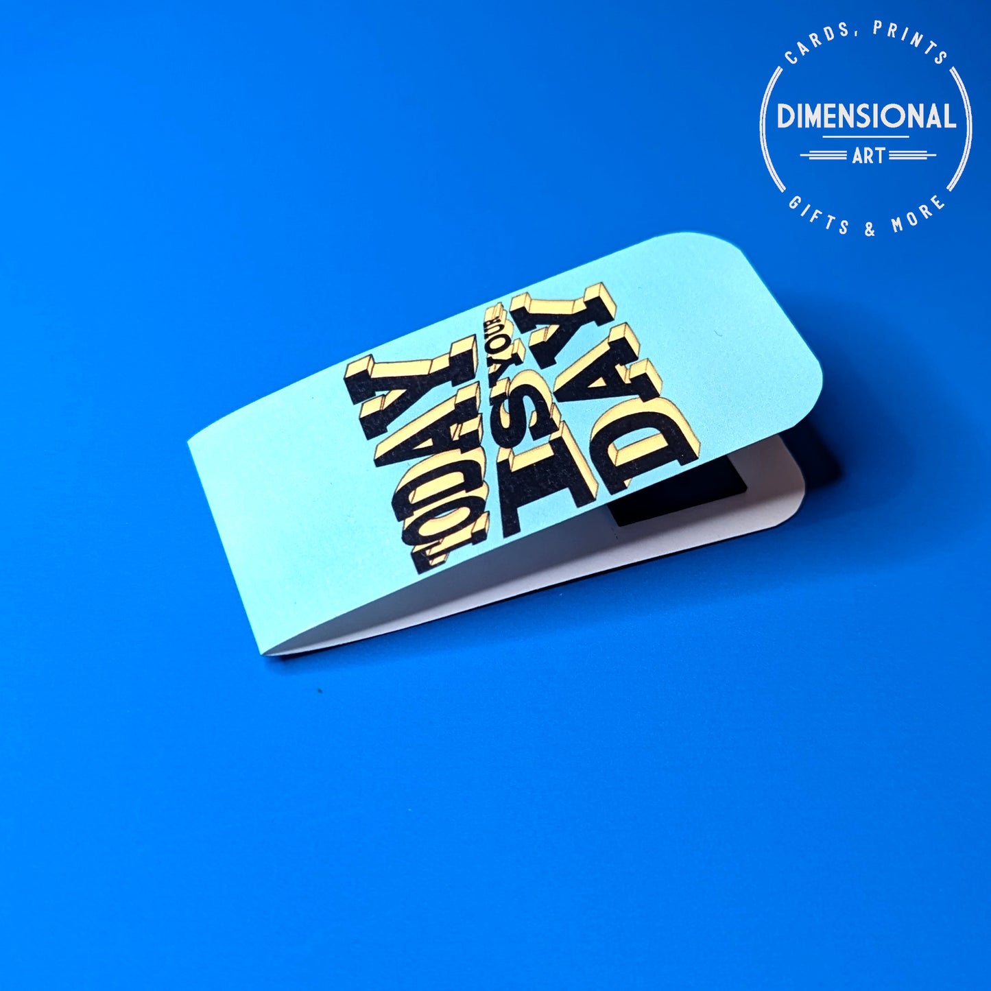 Today is your day Magnetic Bookmark