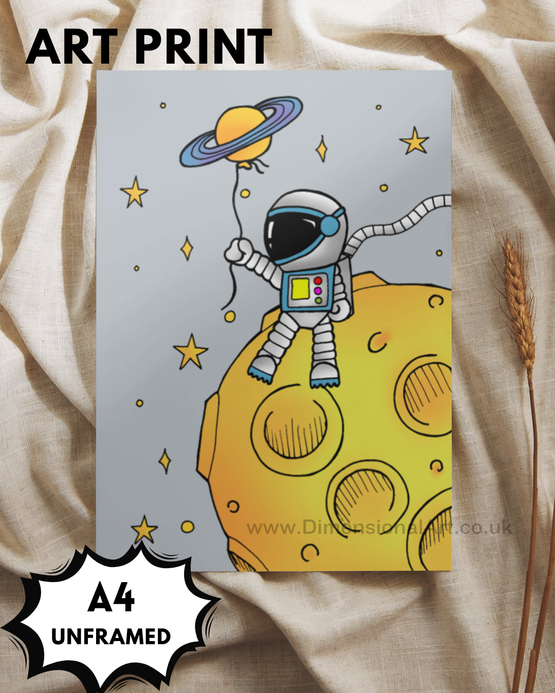 Dream Big  - Space -  A4 Prints