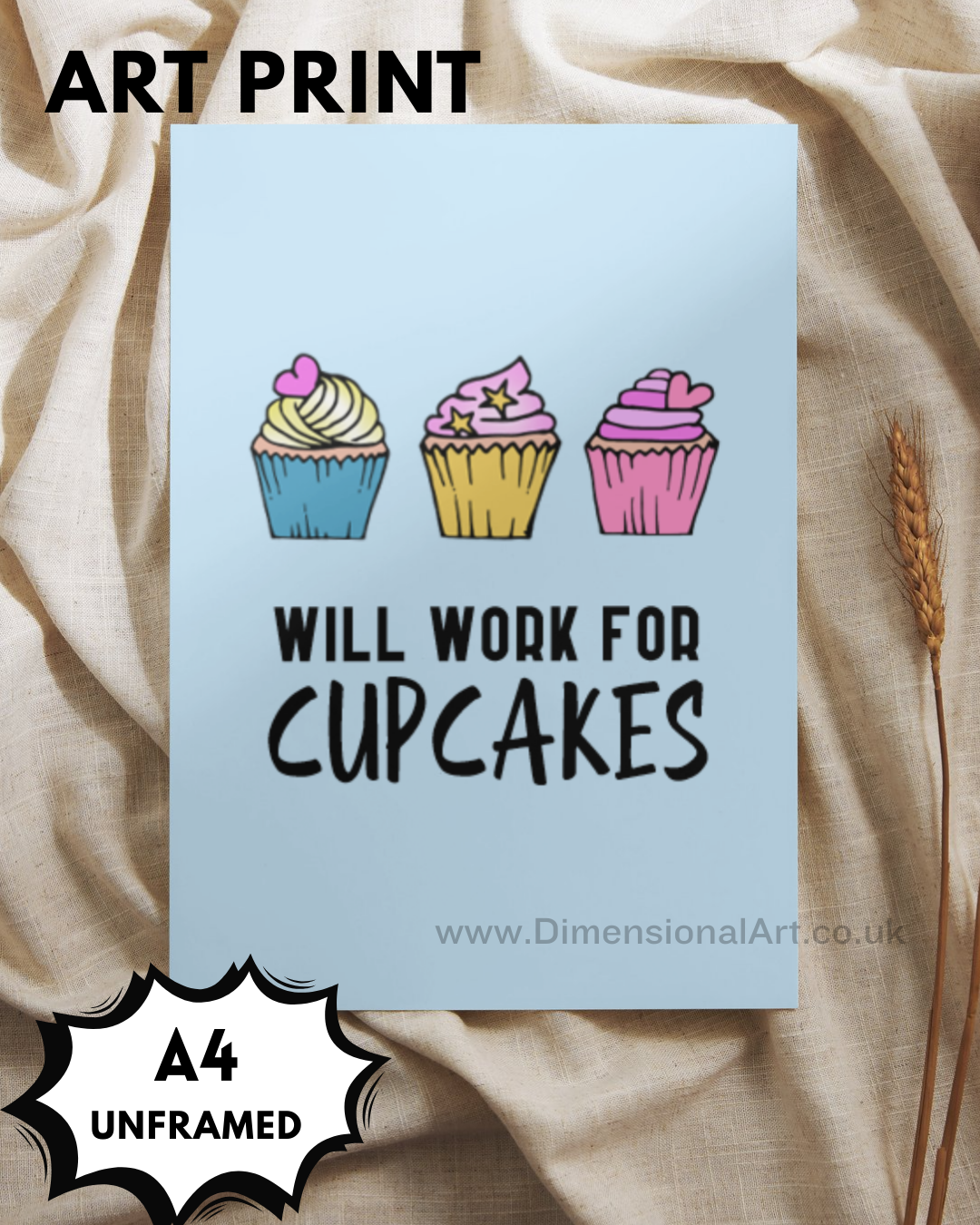 Will work for cupcakes A4 Print