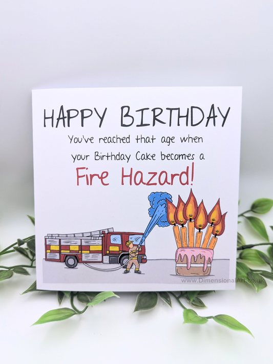 Your Birthday cake is fire hazard Birthday Card