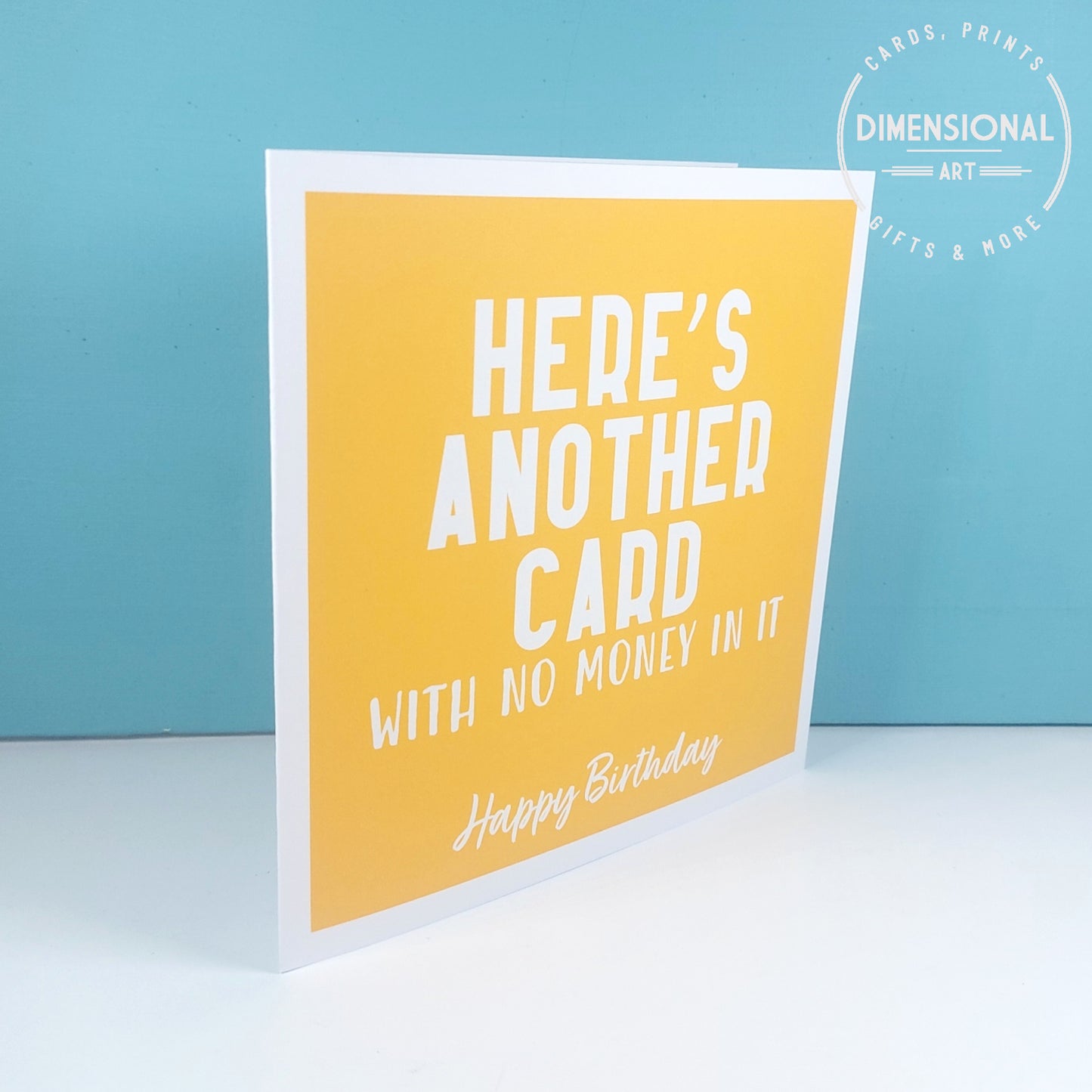 Here's another card with no money in it - Birthday Card