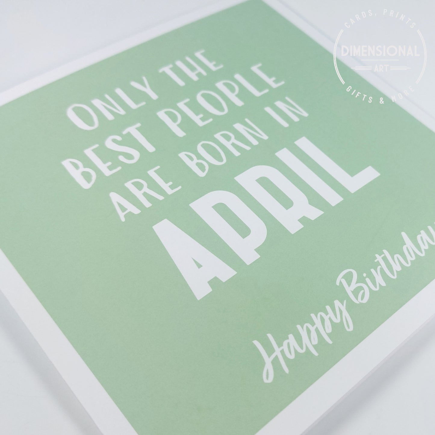 Best people are born in APRIL - Birthday Card