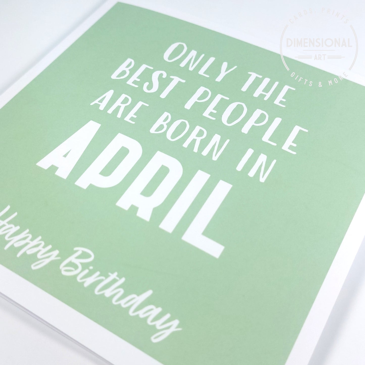 Best people are born in APRIL - Birthday Card