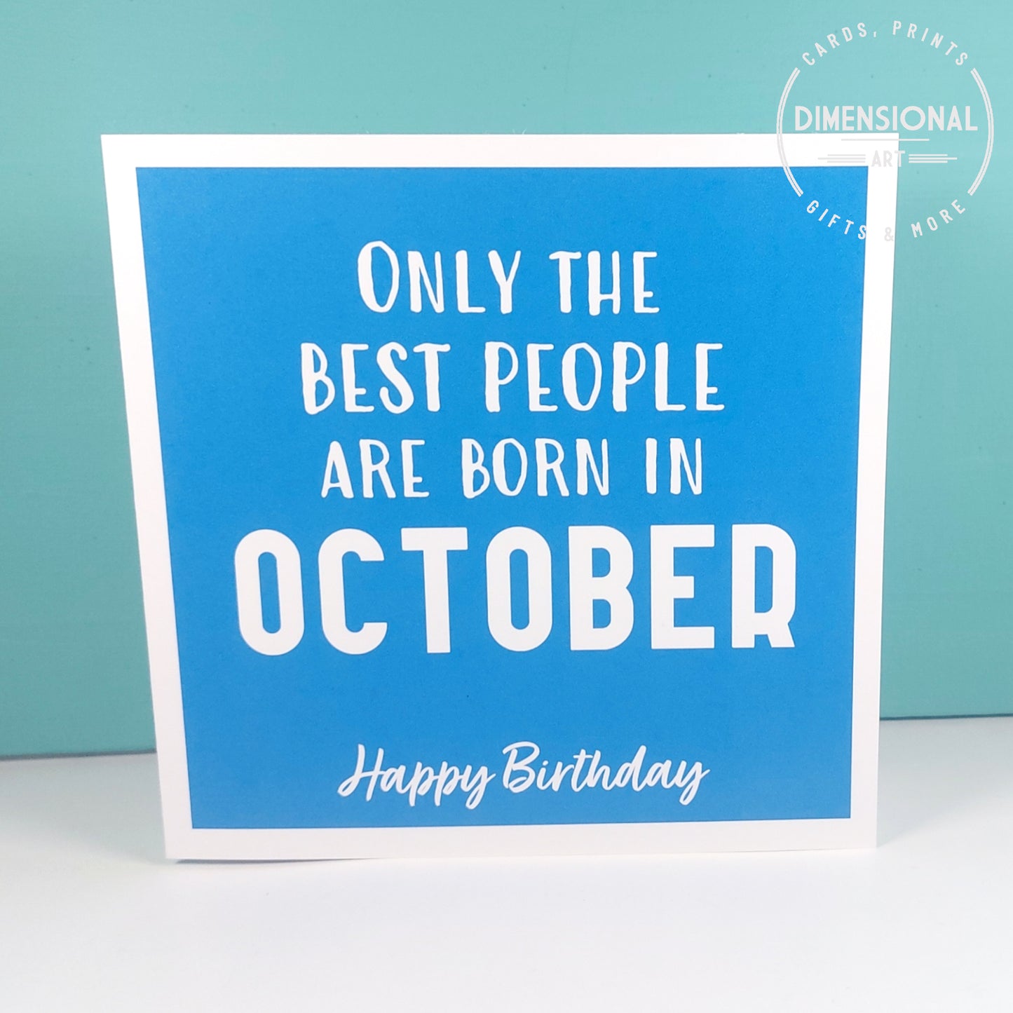 Best people are born in OCTOBER - Birthday Card