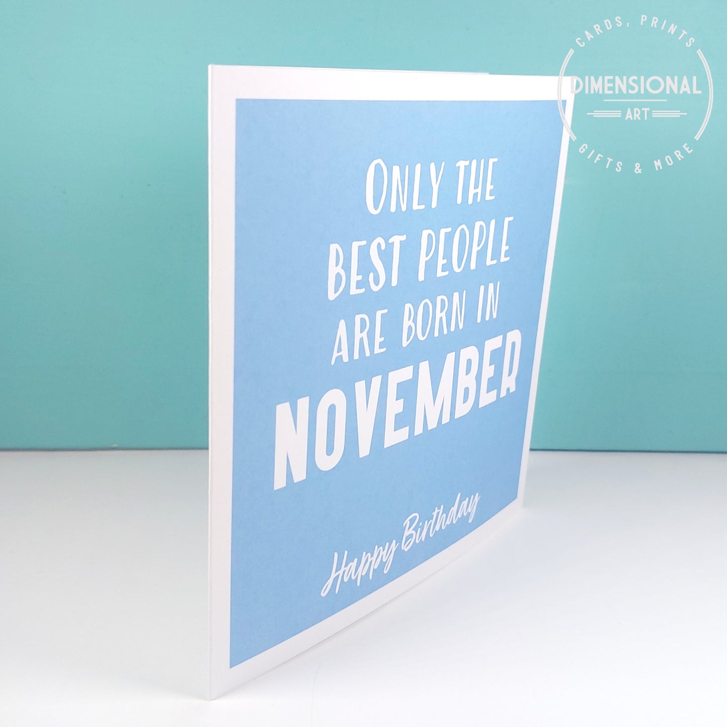 Best people are born in NOVEMBER - Birthday Card