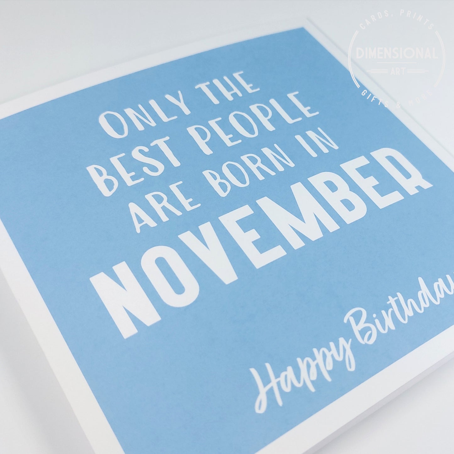 Best people are born in NOVEMBER - Birthday Card