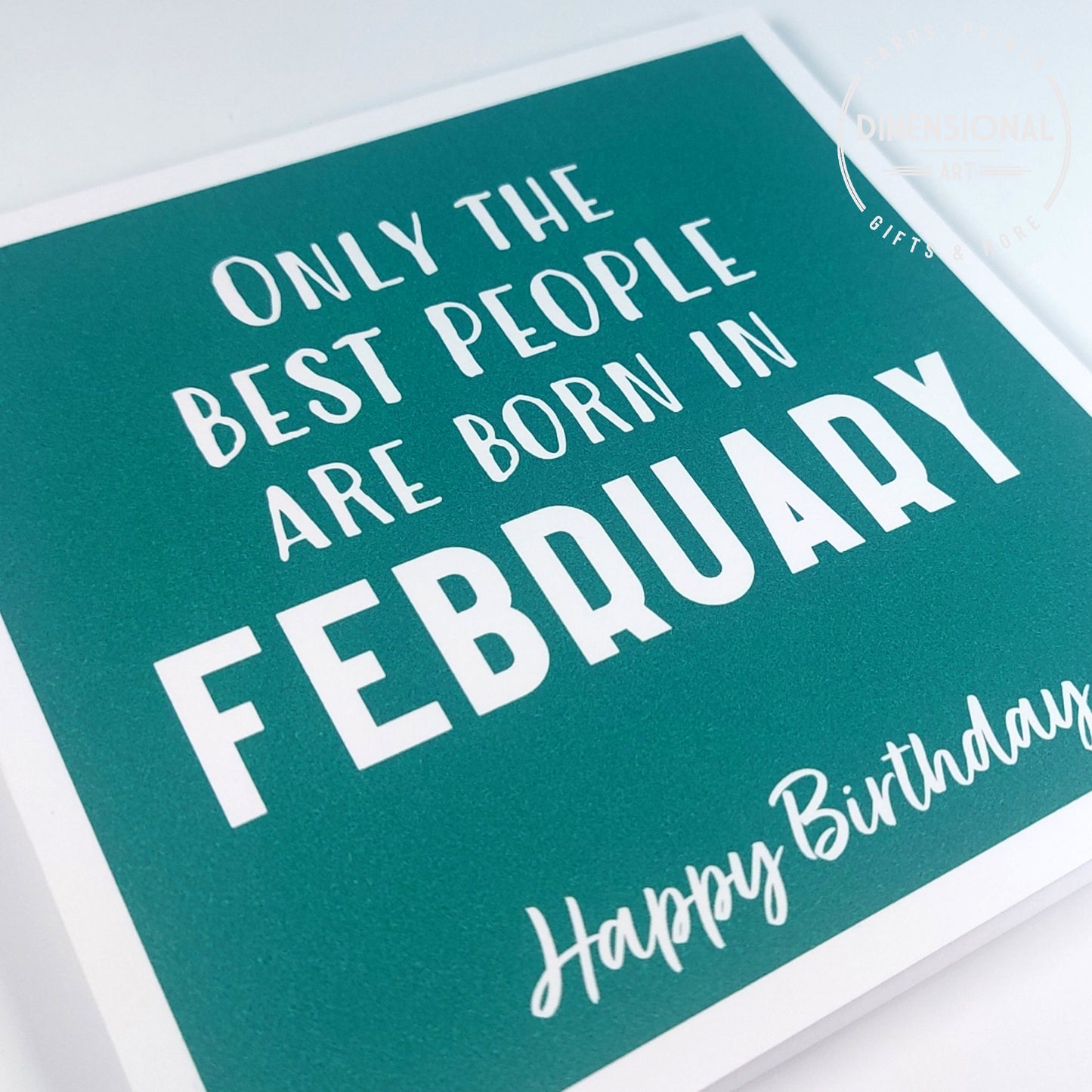 Best people are born in FEBRUARY - Birthday Card