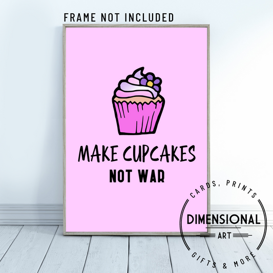 make cupcakes not war A4 Print