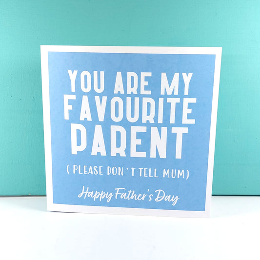 Favourite Parent - Fathers Day Card