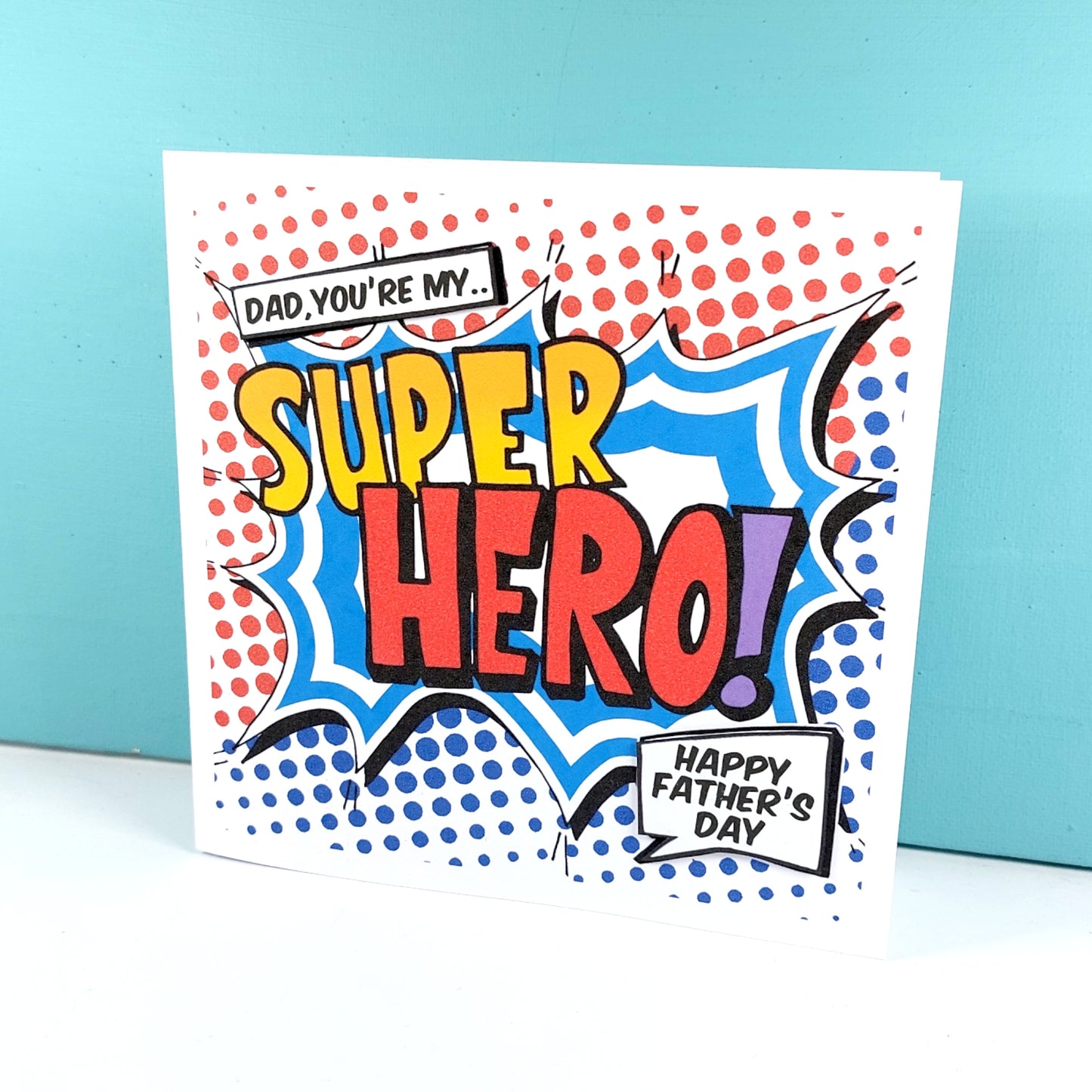 Dad you're my Super Hero Fathers Day Card
