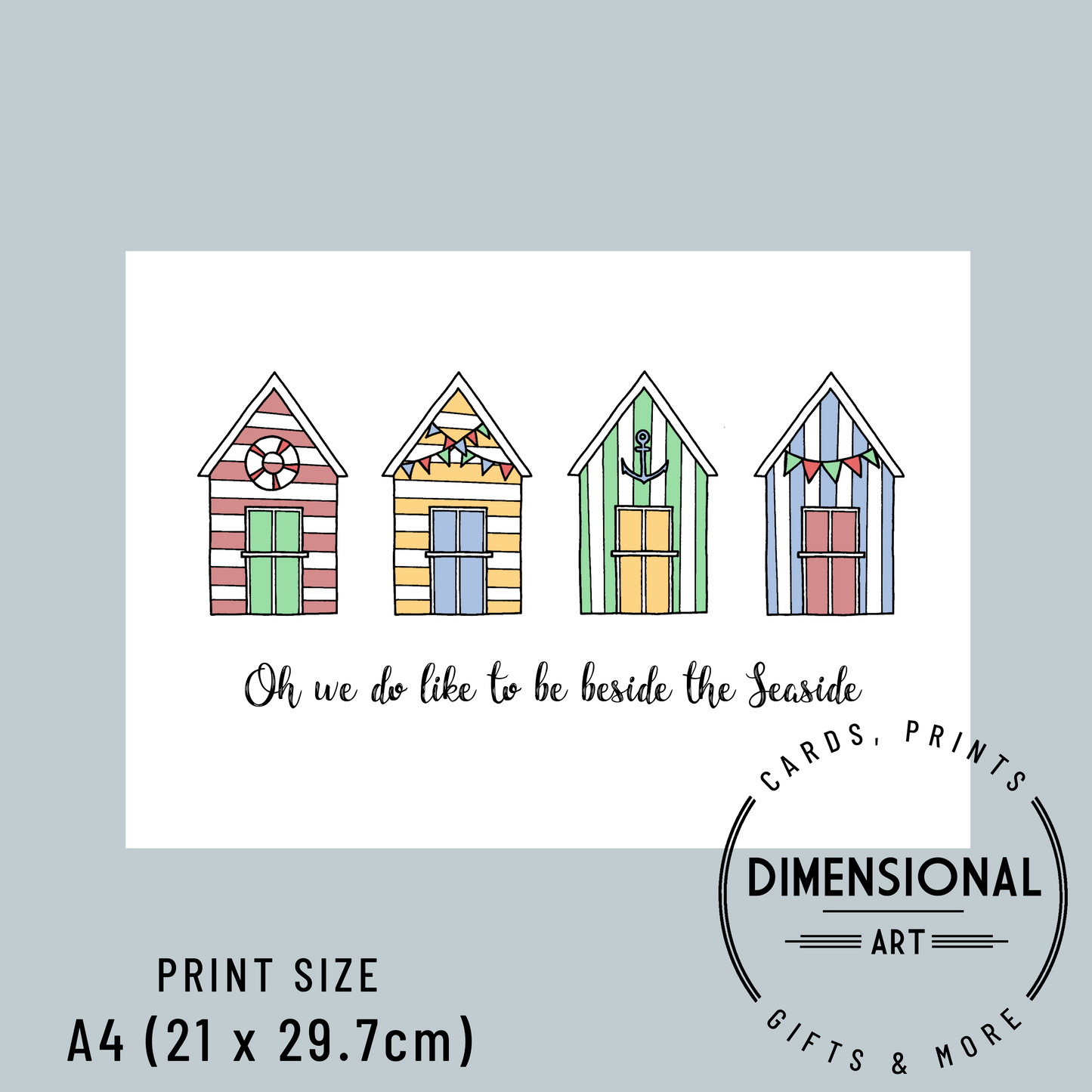 Beach huts oh we do like to be beside the seaside A4 Print