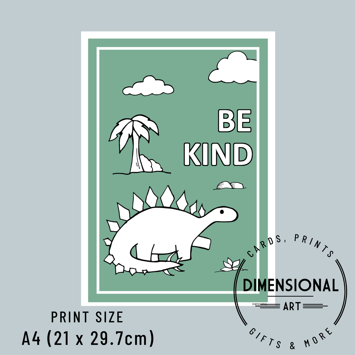 Be Kind, Be Brave, Be Happy Dinosaurs A4 Prints (Set of 3)