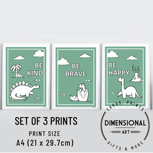 Be Kind, Be Brave, Be Happy Dinosaurs A4 Prints (Set of 3)