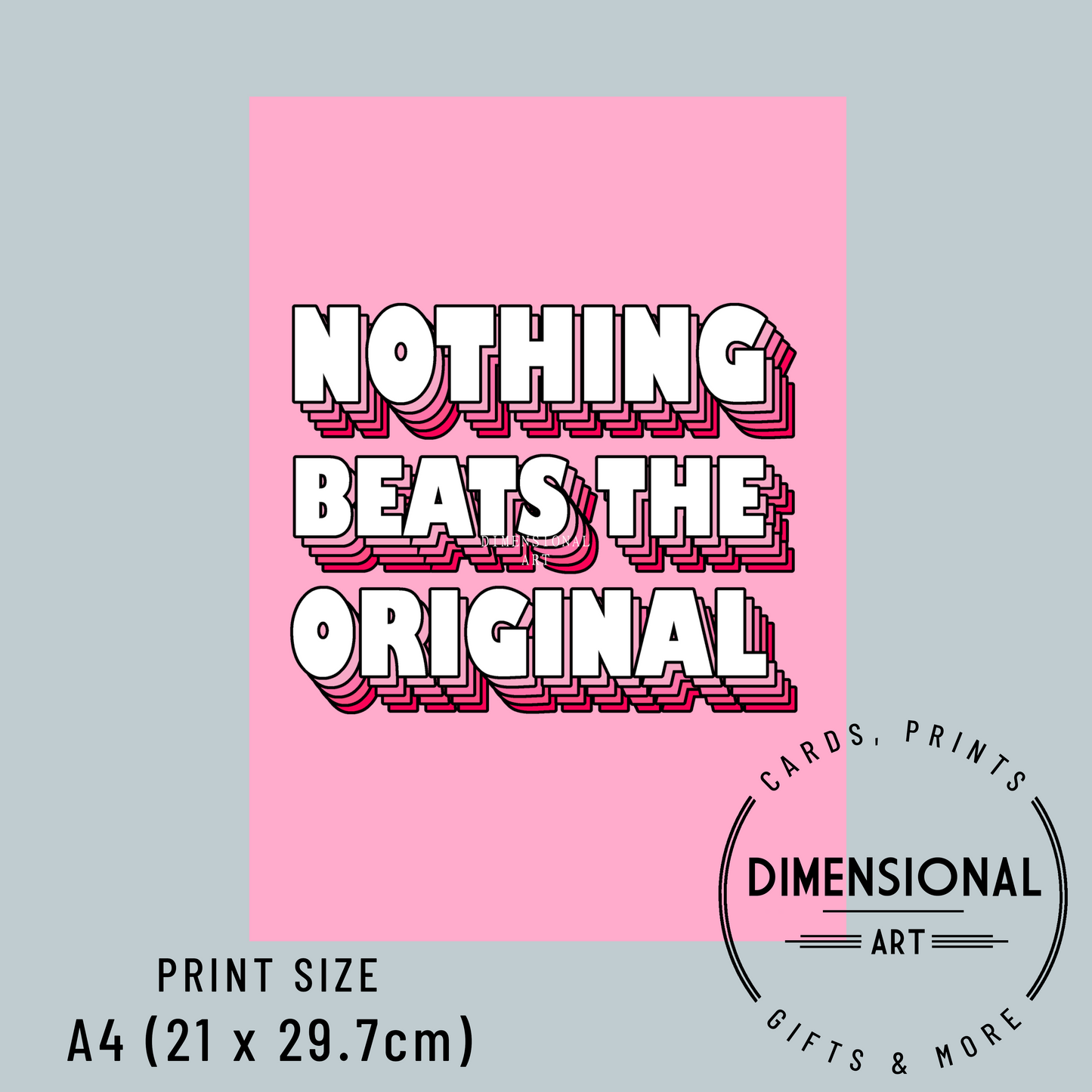 Nothing beats the original A4 Print - Pink