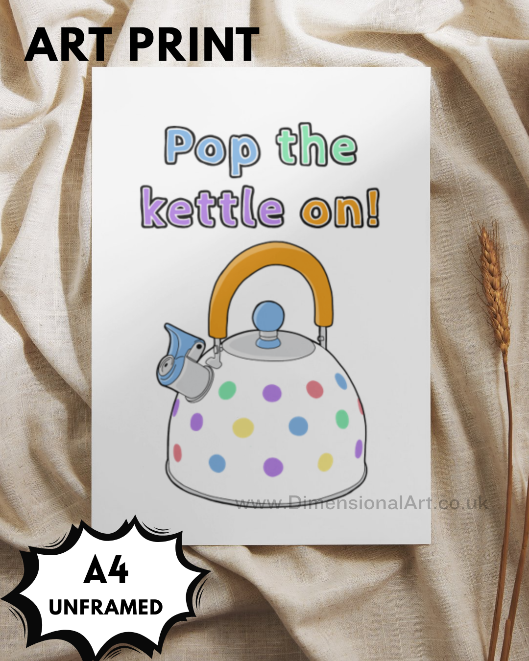 Pop the kettle on A4 Print