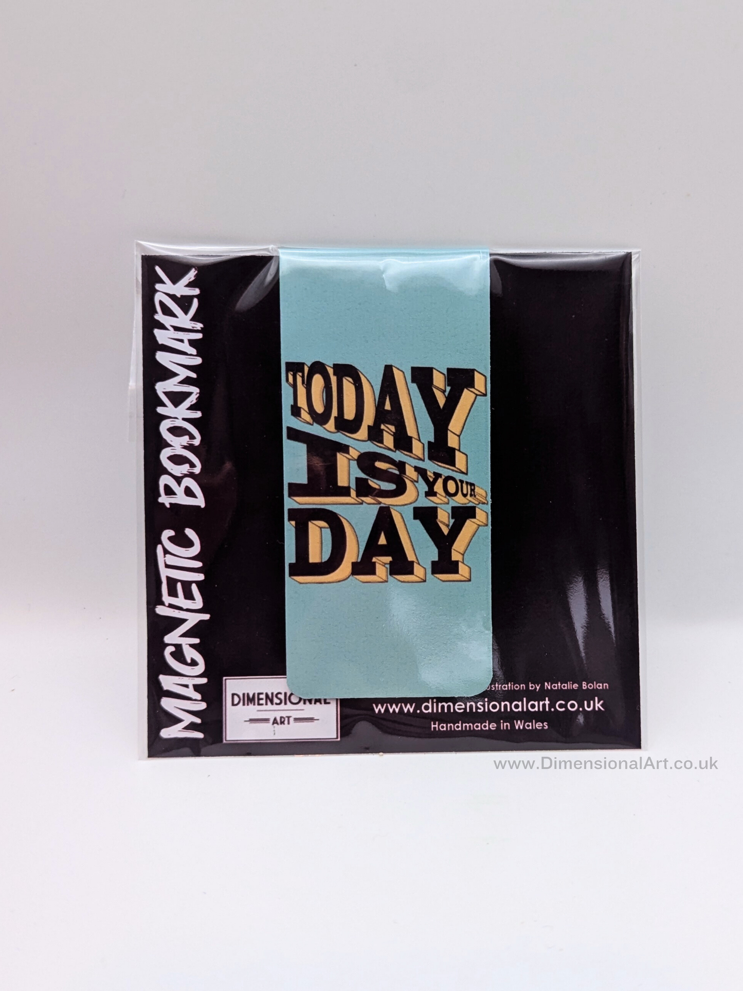 Today is your day Magnetic Bookmark