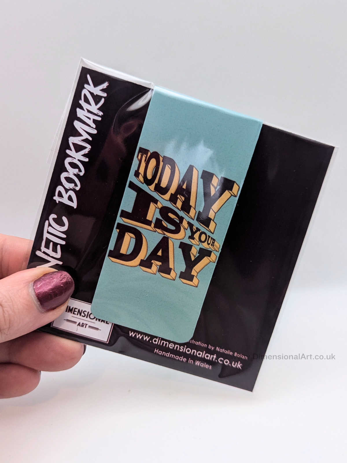 Today is your day Magnetic Bookmark