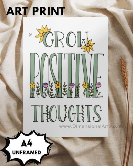 Grow Positive Thoughts A4 Print