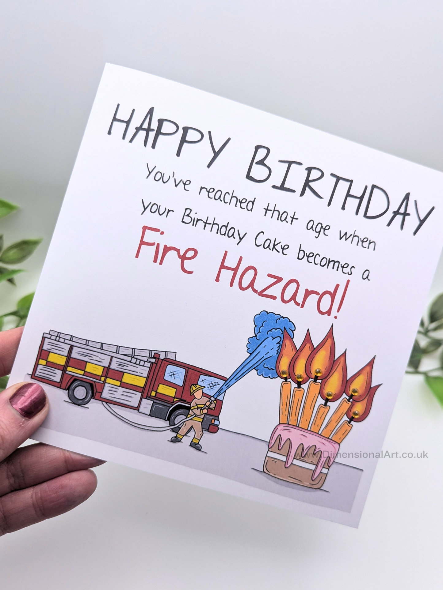 Your Birthday cake is fire hazard Birthday Card