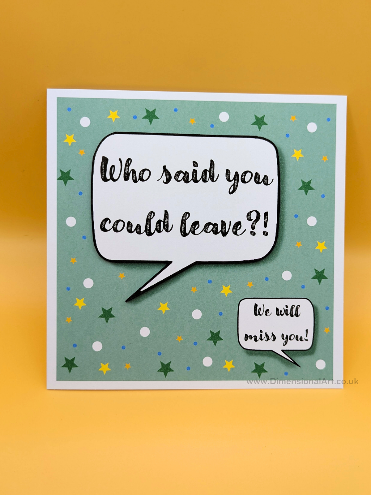 Who said you could leave? Retirement Card