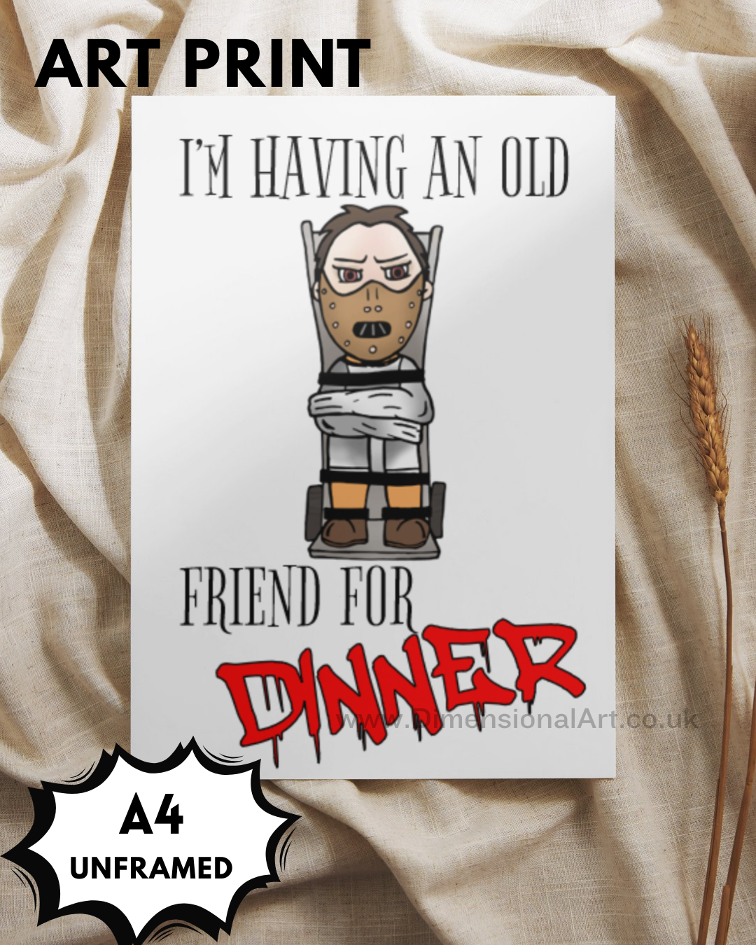I'm having an old friend for dinner - Hannibal Lecter - A4 Print