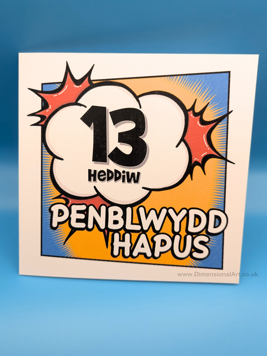 13 heddiw - Penblwydd Hapus (Birthday Card)