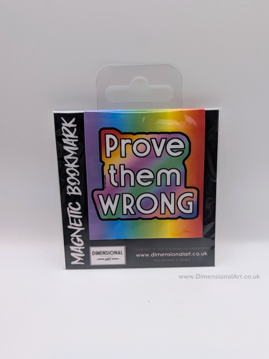 Prove them wrong Magnetic Bookmark