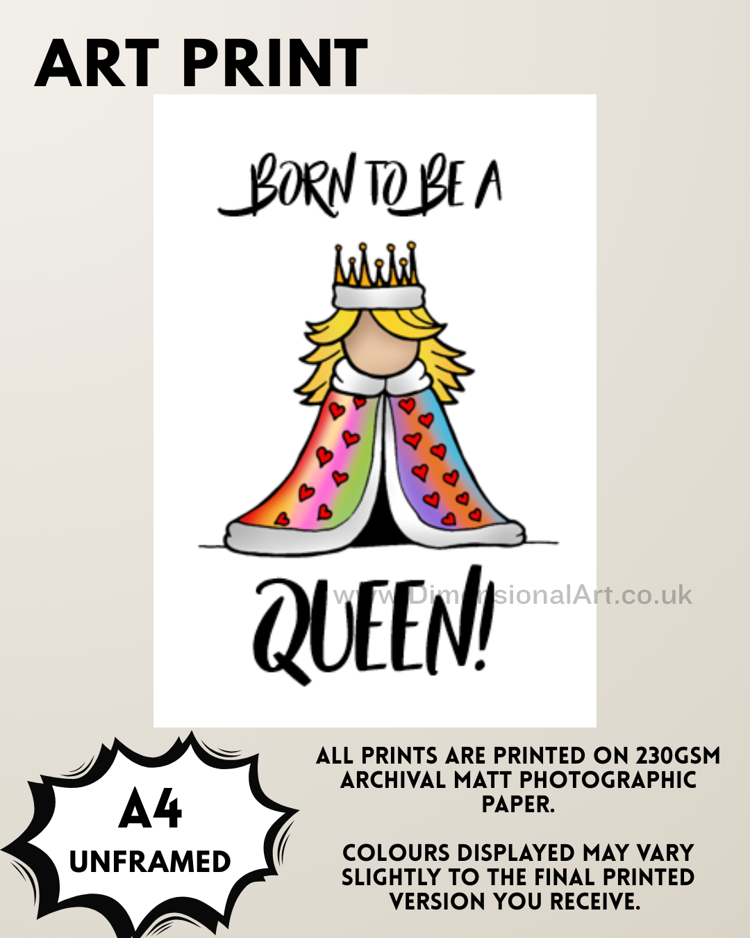 Born to be a Queen A4 Print