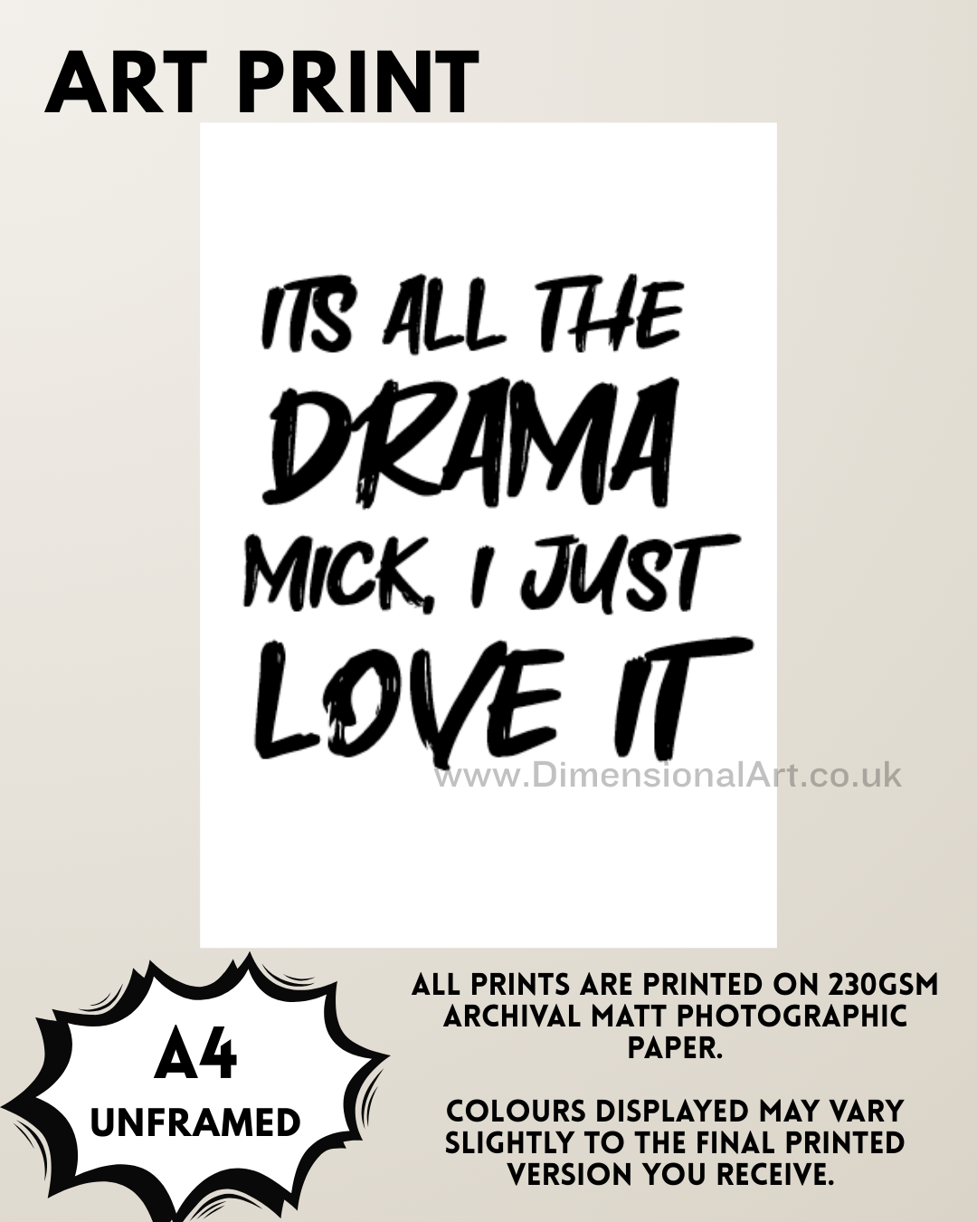 Its all the Drama Mike i just love it (Gavin and Stacey) A4 Print