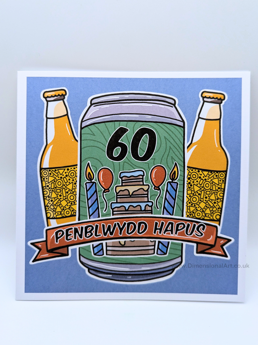 60 Beer Penblwydd Hapus (Birthday Card)